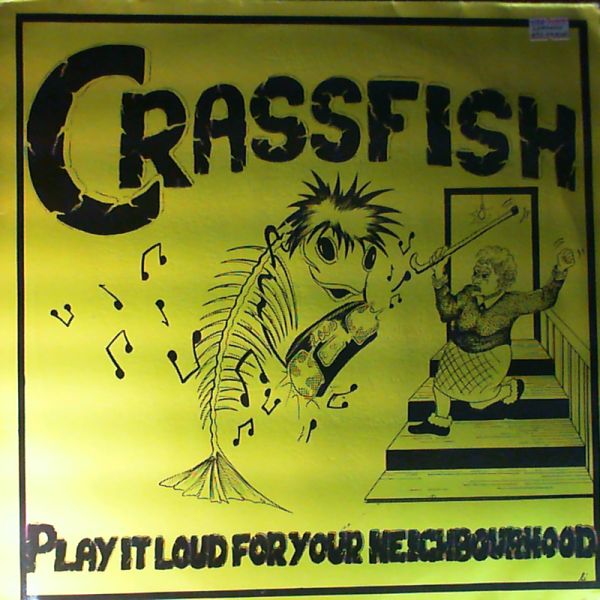 Crassfish — Play It Loud For Your Neighbourhood
