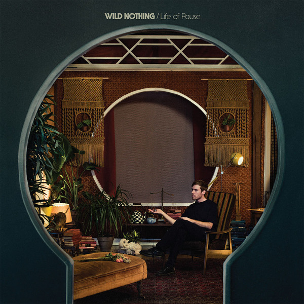 Wild Nothing — Life Of Pause