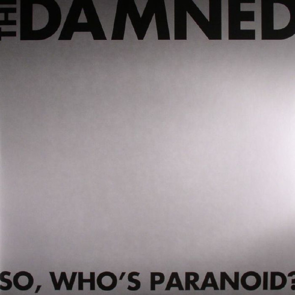 Damned — So, Who's Paranoid?