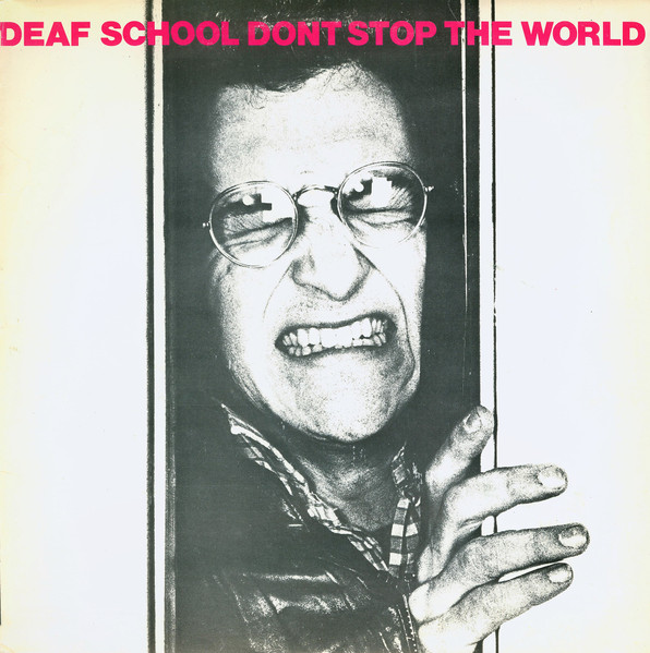 Deaf School — Don't Stop The World