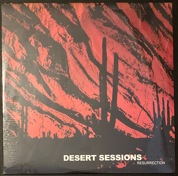 Desert Sessions (Queens Of The Stone Age, Kyuss, Harvey PJ) — Resurrection