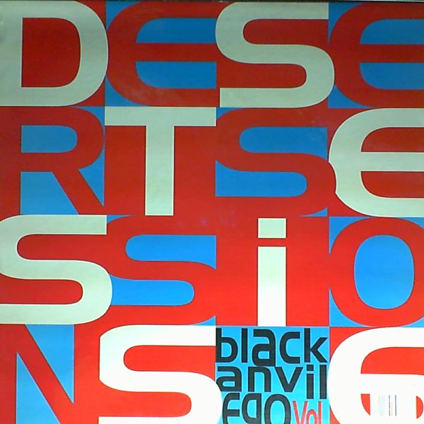Desert Sessions (Queens Of The Stone Age, Kyuss, Harvey PJ) — Volume 5: Poetry For The Masses (Sea Shed Shithead By The She Shore), Volume 6: Black Anvil Ego