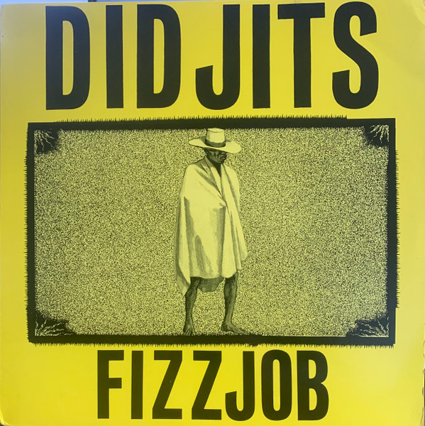 Didjits — Fizzjob