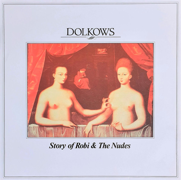 Dolkows — Story Of Robi & The Nudes