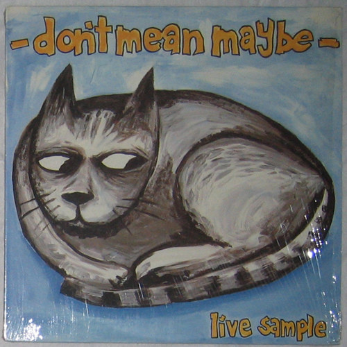 Don't Mean Maybe — Live Sample