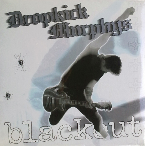 Dropkick Murphys — Blackout
