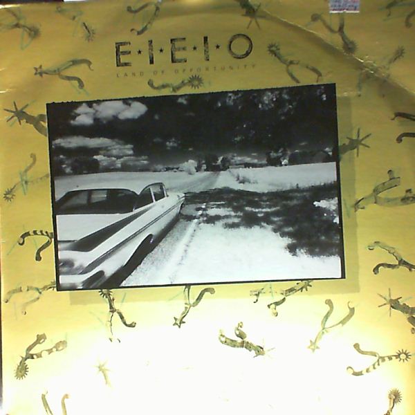 EIEIO (E.I.E.I.O., E-I-E-I-O) — Land Of Opportunity