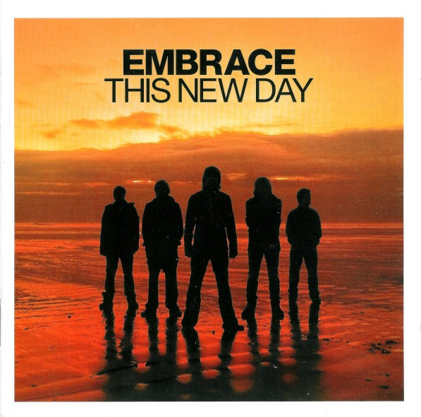 Embrace — This New Day