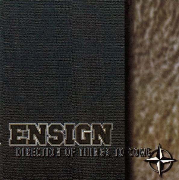 Ensign — Direction Of Things To Come