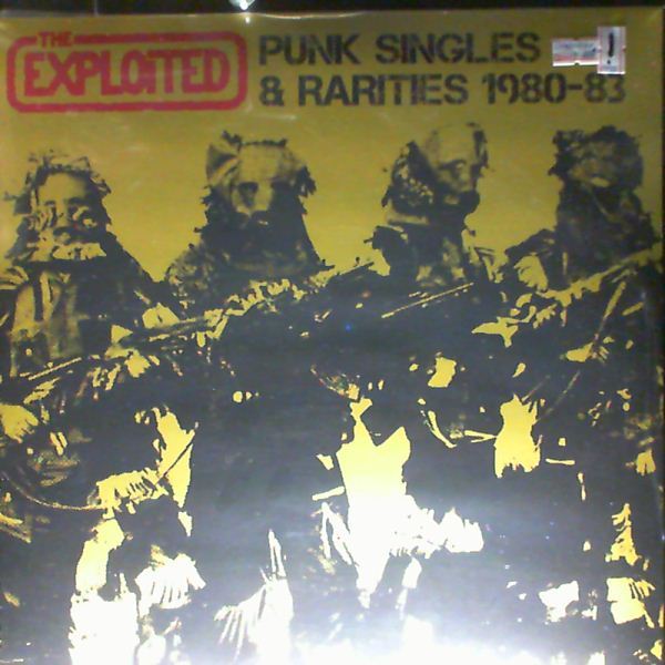 Exploited — Punk Singles & Rarities 1980-83