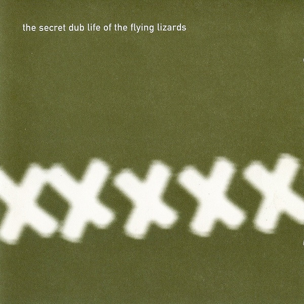 Flying Lizards — Secret Dub Life Of The Flying Lizards