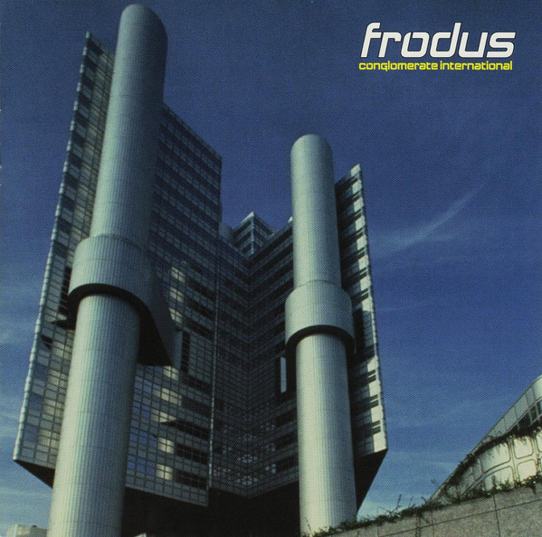 Frodus — Conglomerate International