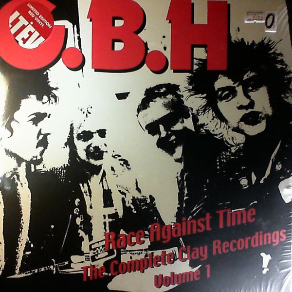 GBH (Charged G.B.H.) — Race Against Time: The Complete Clay Recordings Volume 1