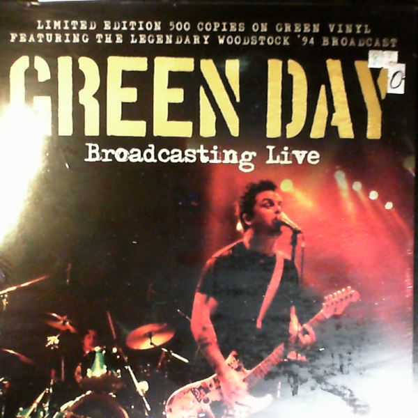 Green Day — Broadcasting Live (Featuring The Legendary Woodstock '94 Broadcast)