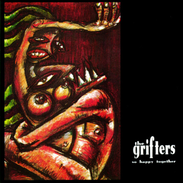 Grifters — So Happy Together