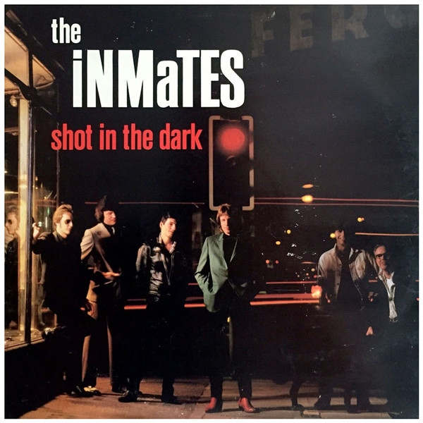 Inmates — Shot In The Dark