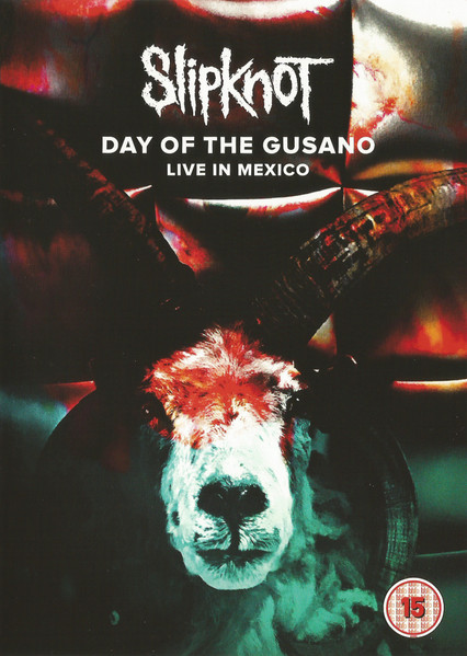 Slipknot — Day Of The Gusano (Live In Mexico)