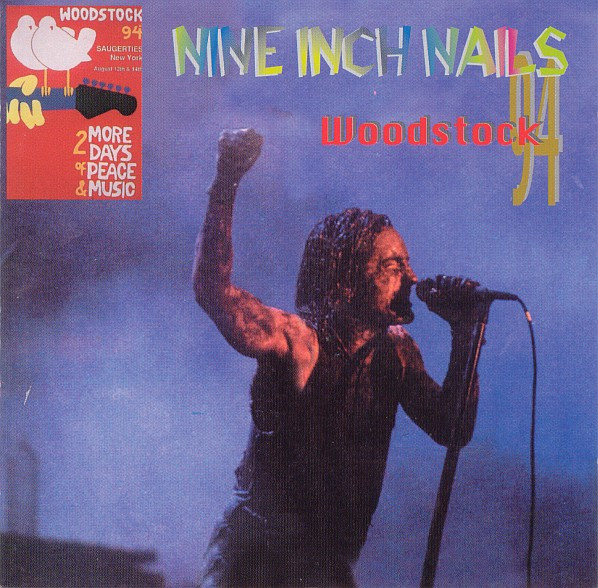 Nine Inch Nails — Wild in Woodstock
