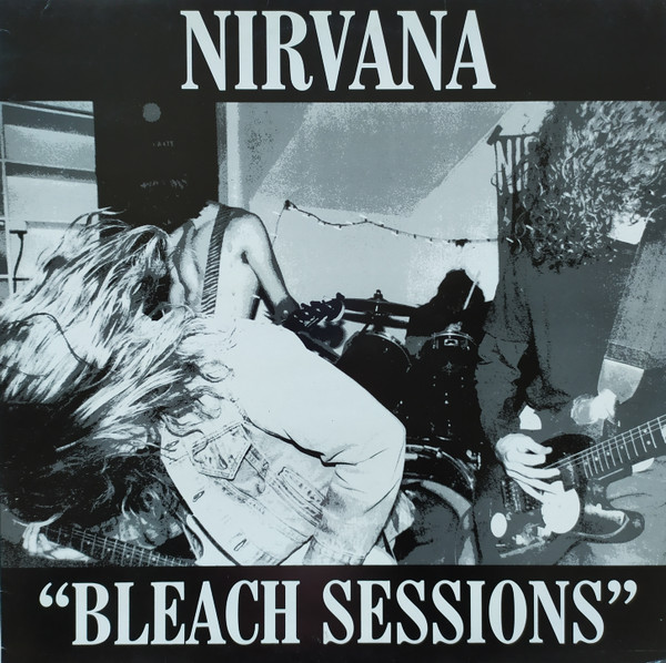 Nirvana — Bleach sessions