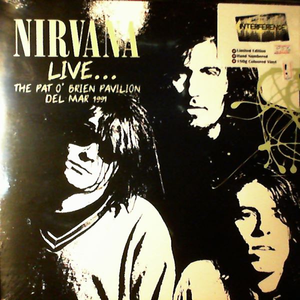 Nirvana — Live... The Pat O'Brien Pavilion, Del Mar 1991
