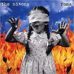 Nixons — Foma