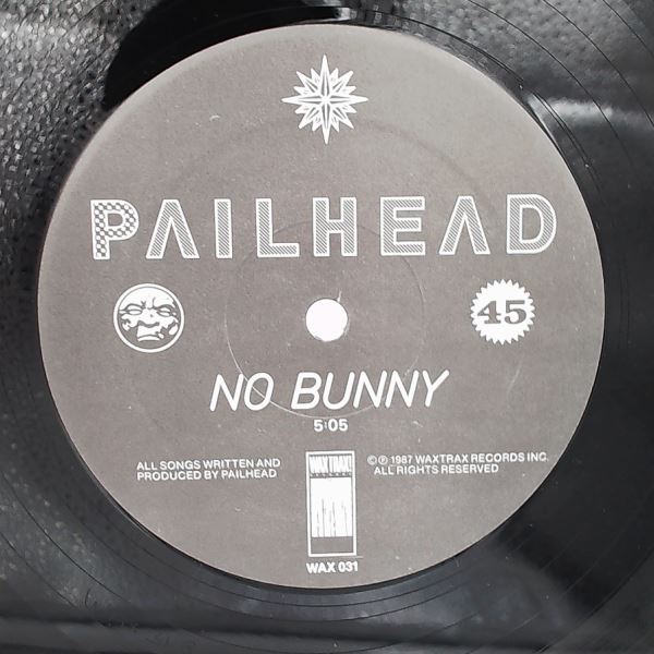 Pailhead (Rieflin W.-King Crimson.KMFDM.,Lard,Ministry,Swans,Pigface,Revolting Cocks. Jourgensen Al-Ministry,Revolting cocks.Mackaye Ian-Fugazi,Minor THreat, Barker Paul-Ministry,Lard,Pigface,Revolting Cocks,Lead Into Gold) — I Will Refuse / No Bunny