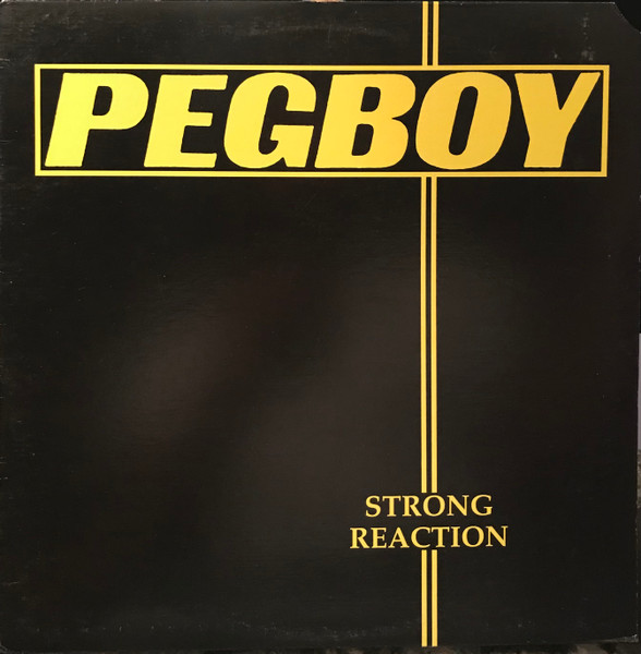 Pegboy — Strong Reaction