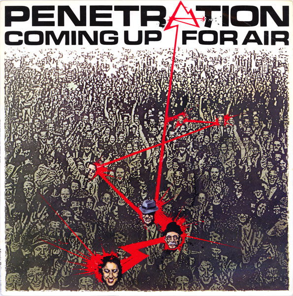 Penetration — Coming Up For Air