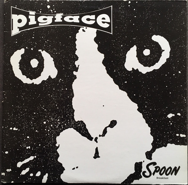 Pigface — Spoon Breakfast