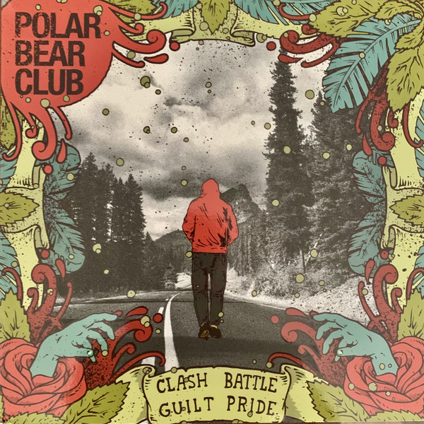 Polar Bear Club — Clash Battle Guilt Pride