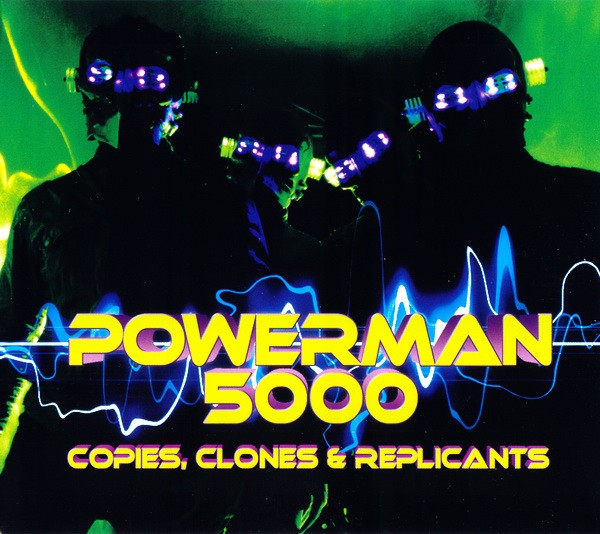 Powerman 5000 — Copies, Clones & Replicants
