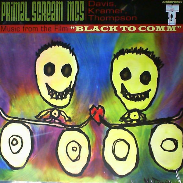 Primal Scream/MC5 DKT (Davis, Kramer, Thompson) — Black To Comm - Music from the Film