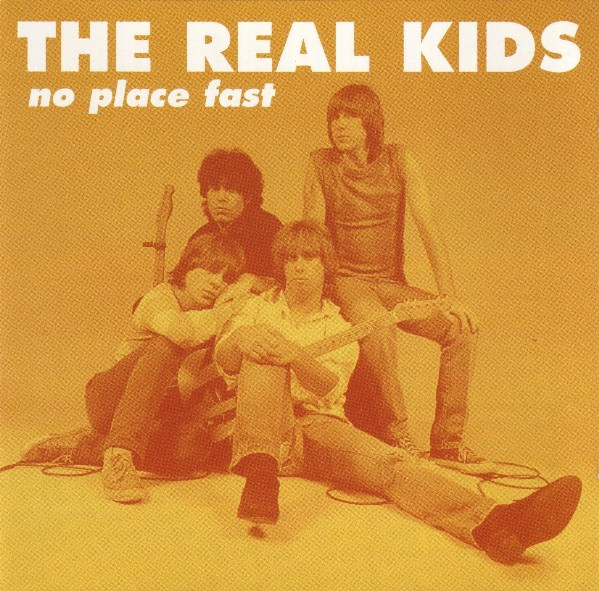 Real Kids — No place fast