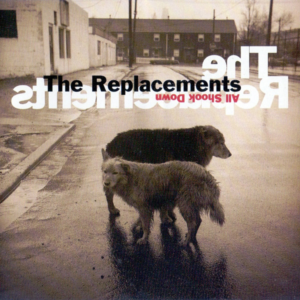 Replacements — All Shook Down