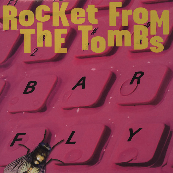 Rocket From The Tombs (ex - Pere Ubu, Dead Boys, Television) — Barfly