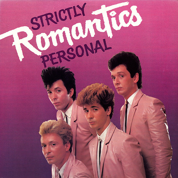Romantics — Strictly Personal
