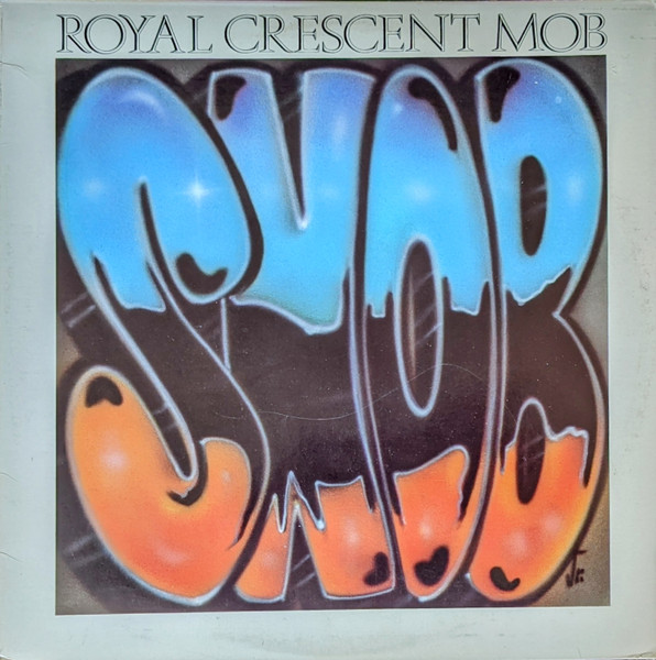 Royal Crescent Mob — Something New, Old And Borrowed