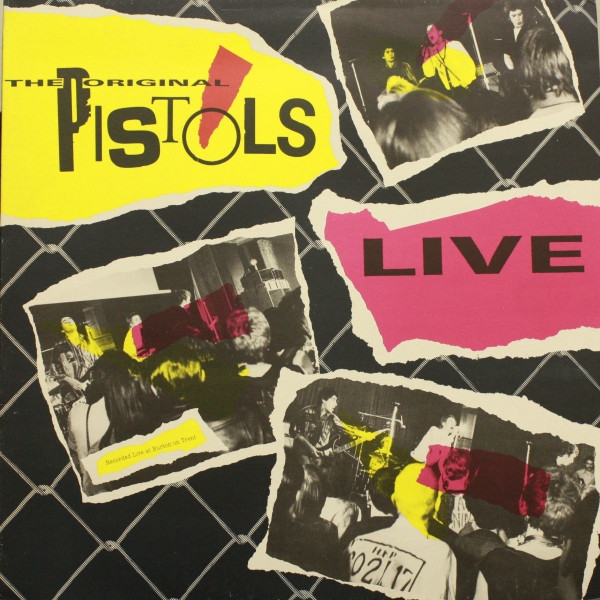 Sex Pistols — The Original Pistols Live