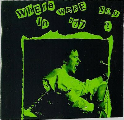 Sex Pistols — Where Were You In '77?