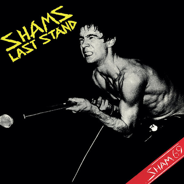Sham 69 — Shams Last Stand