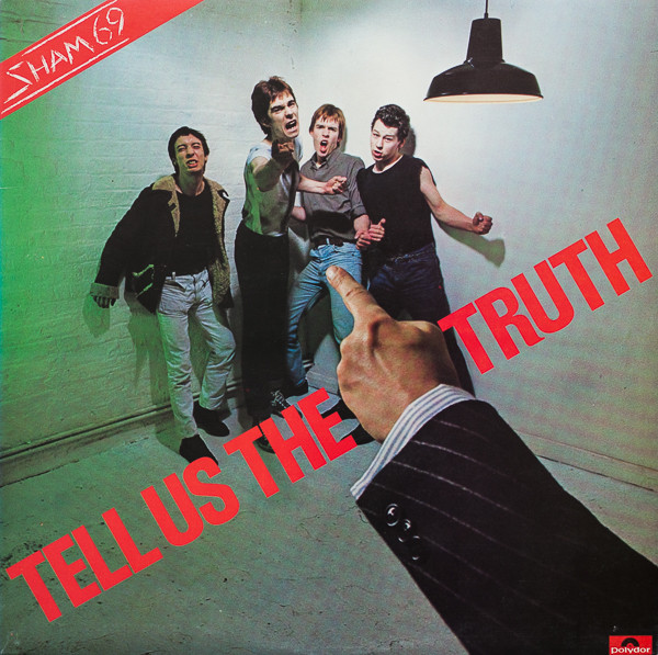 Sham 69 — Tell Us The Truth
