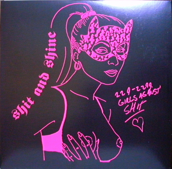 Shit and Shine — 229-2299 Girls Against Shit