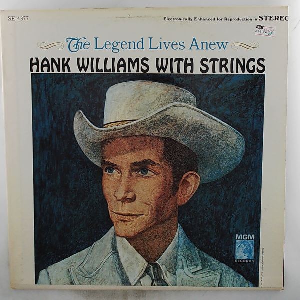 Williams Hank — Legend Lives Anew - Williams Hank With Strings
