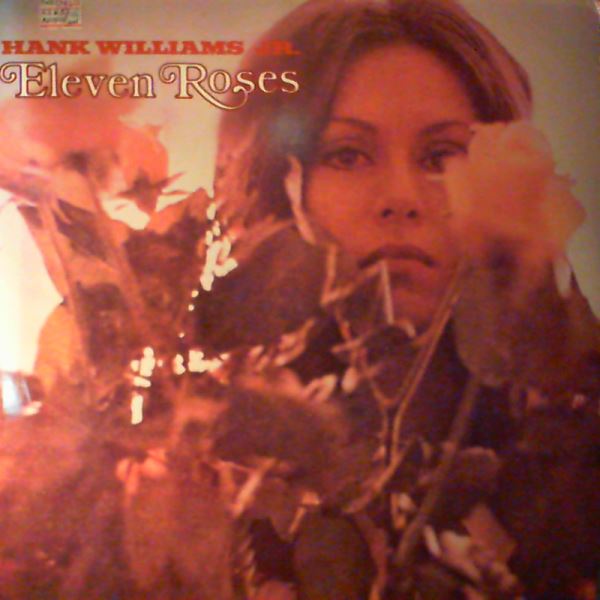 Williams Hank Jr. — Eleven Roses