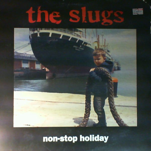 Slugs — Non-stop Holiday
