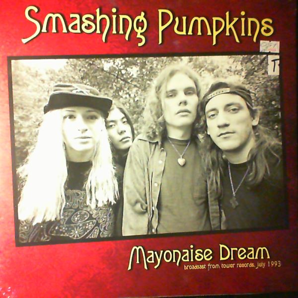 Smashing Pumpkins — Mayonaise Dream - Broadcast From Tower Records, July 1993