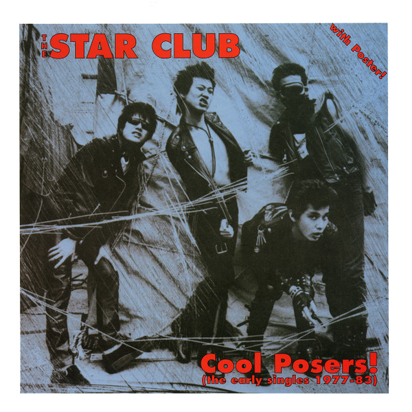 Star Club — Cool Posers! (The Early Singles 1977-83)