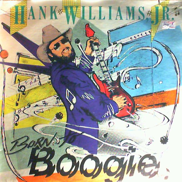 Williams Hank, Jr. — Born to boogie