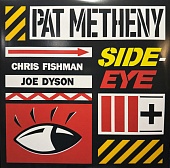 Pat Metheny — Side-Eye III+