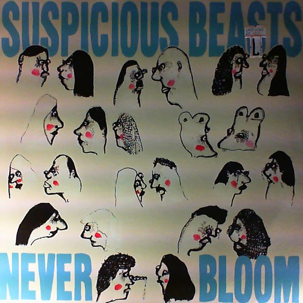Suspicious Beasts — Never Bloom